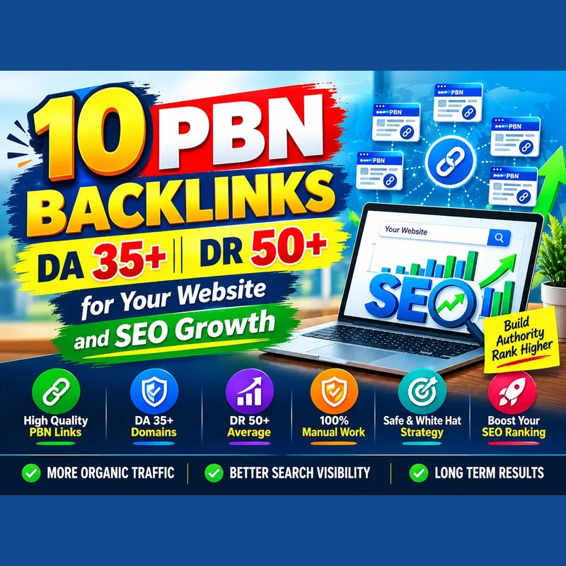 10 PBN backlinks DA 35+ DR 50+ for website SEO growth