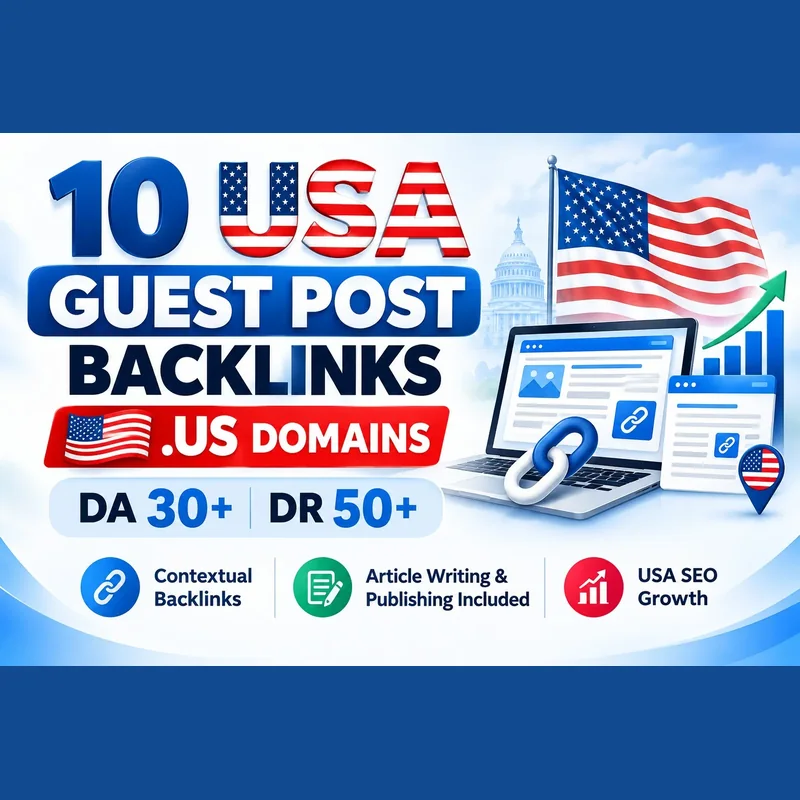 10 USA guest post backlinks from.US domains with DA 30+ and DR 50+