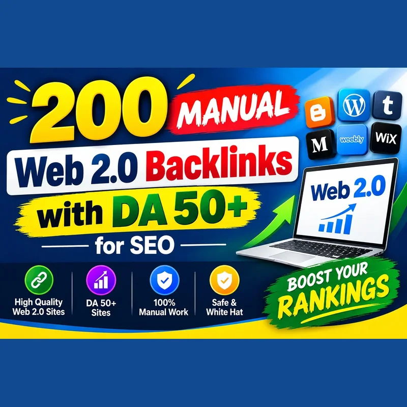 200 manual web 2.0 backlinks with da 50+ for seo rankings