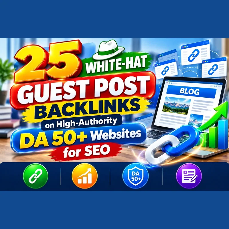 25 white-hat guest post backlinks on high-authority DA 50+ websites for SEO