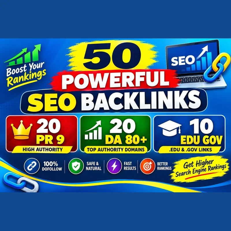 50 powerful SEO backlinks: 20 PR 9, 20 DA 80+ and 10 EDU GOV links