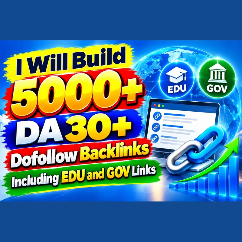 5000+ DA 30+ dofollow backlinks, including EDU and GOV links