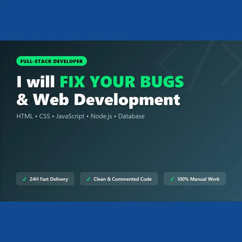 HTML, CSS, JavaScript, and Node.js bug fixes within 24 hours