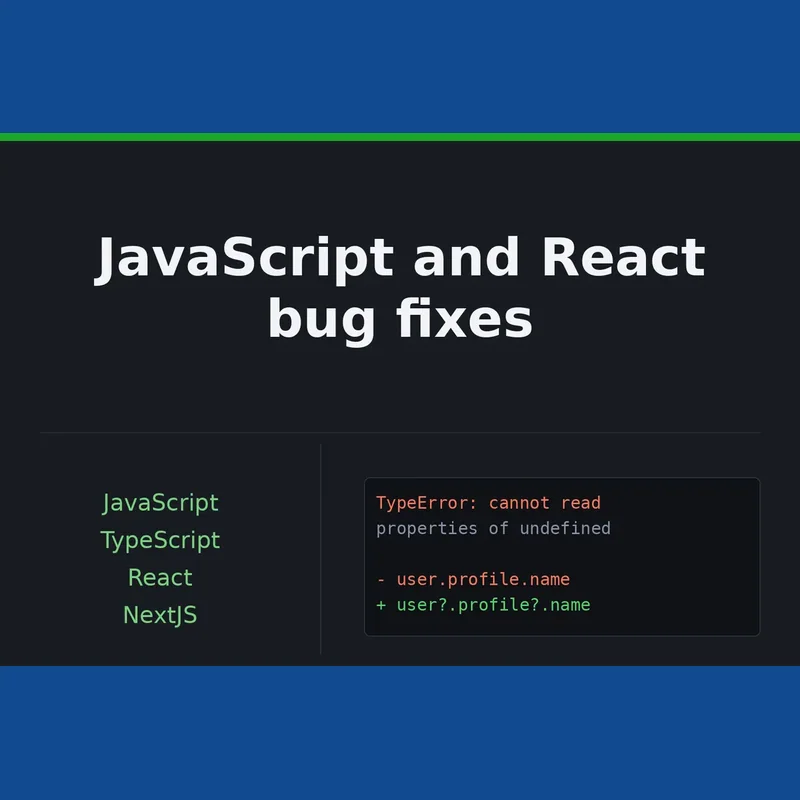 JavaScript, React, Node.js and Next.js bug fixing