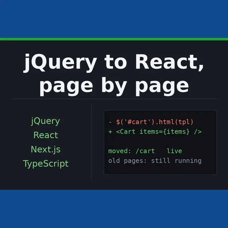 Migration from jQuery or legacy React to modern React or Next.js, page by page