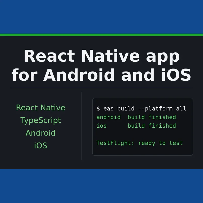 React Native app development for Android and iOS with backend integration